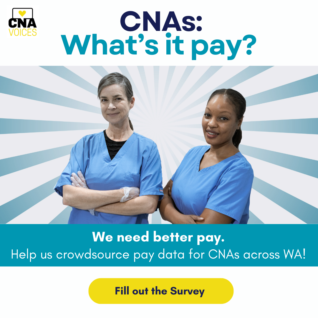 What’s it Pay? CNAs Know Your Rights CNA Voices